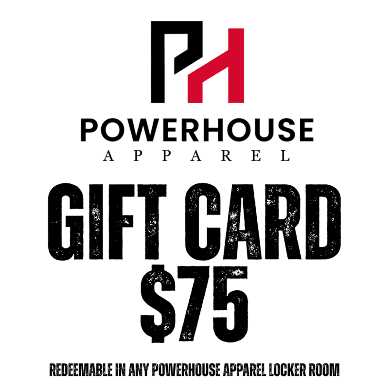 Powerhouse Apparel $75 Gift Card